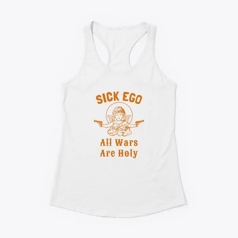 ALL WARS SICK EGO